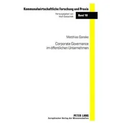 Corporate Governance im öffentlichen Unternehmen, Fachbücher von Matthias Ganske