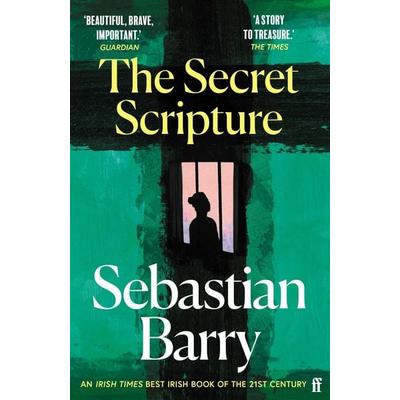 The Secret Scripture, Taschenbuch von Sebastian Barry, Faber & Faber, 978-0-571-32395-1