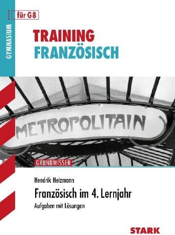 Hendrik Heizmann - Training Französisch / Französisch im 4. Lernjahr für G8: Aufgaben mit Lösungen - Preis vom 16.10.2026 11:41:07 h