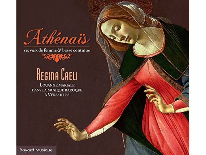 Regina Caeli: LOUANGE MARIALE DANS LA MUSIQUE BAROQUE A VERSAILLES