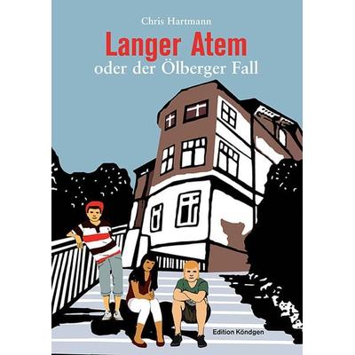 Langer Atem oder der Ölberger Fall, Paperback von Chris Hartmann, Verlag Edition Köndgen, 978-3-939843-88-7