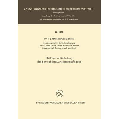 Beitrag zur Gestaltung der betrieblichen Zwischenverpflegung, Taschenbuch von Johannes-Georg Endter, VS Verlag für Sozialwissenschaften,