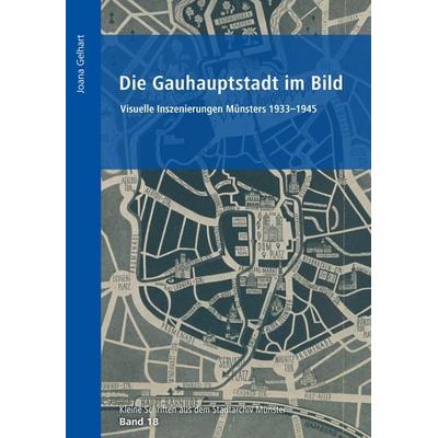 Die Gauhauptstadt im Bild, Paperback von Joana Gelhart, Aschendorff