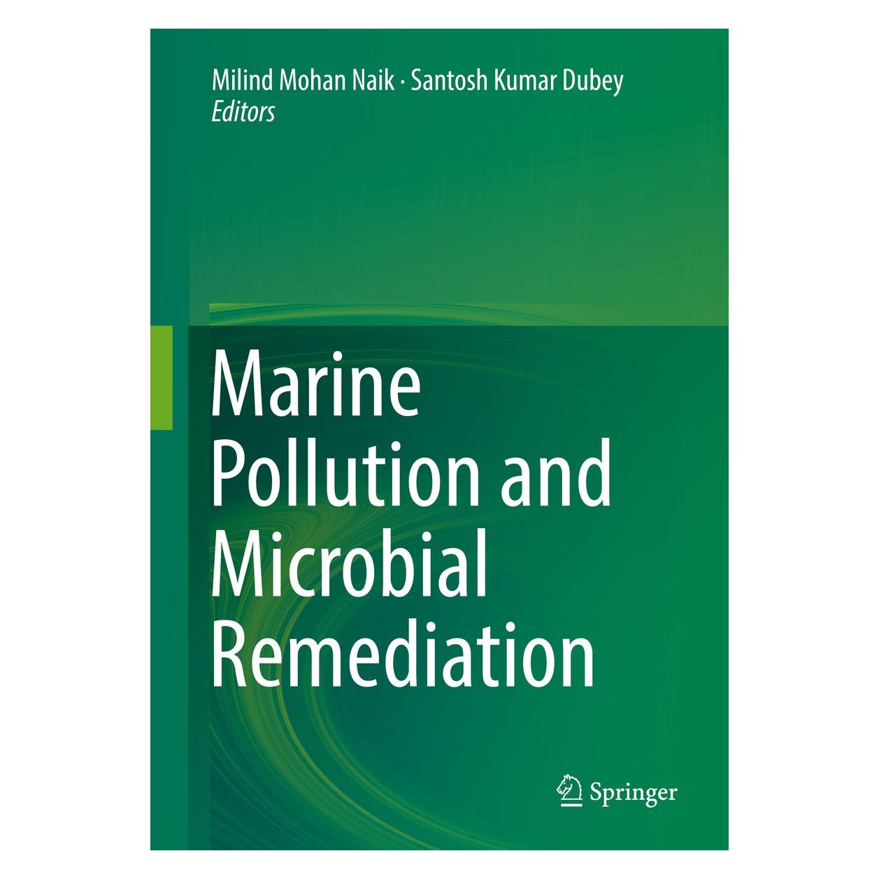 Springer Marine Pollution and Microbial Remediation (Englisch, Hardcover, Milind Mohan Naik, Santosh Kumar Dubey) (9789811010422)