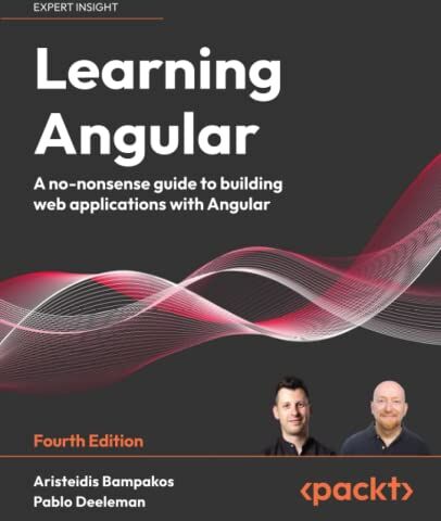 Aristeidis Bampakos - Learning Angular: A no-nonsense guide to building web applications with Angular, 4th Edition - Preis vom 09.10.2026 07:28:09 h