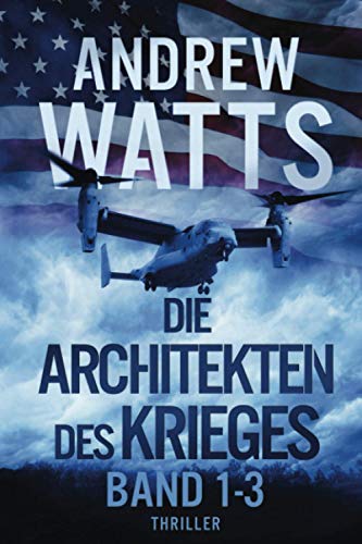 Andrew Watts - Die Architekten des Krieges Reihe: Bände 1-3 - Preis vom 11.10.2026 03:10:56 h