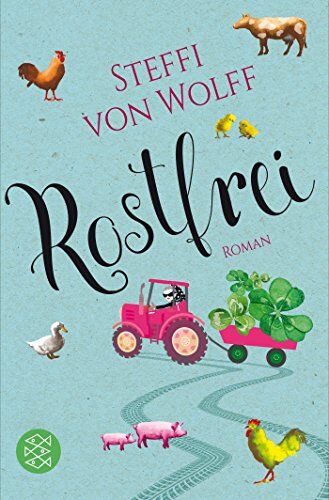 Steffi von Wolff - Rostfrei: Roman - Preis vom 30.09.2026 22:30:23 h