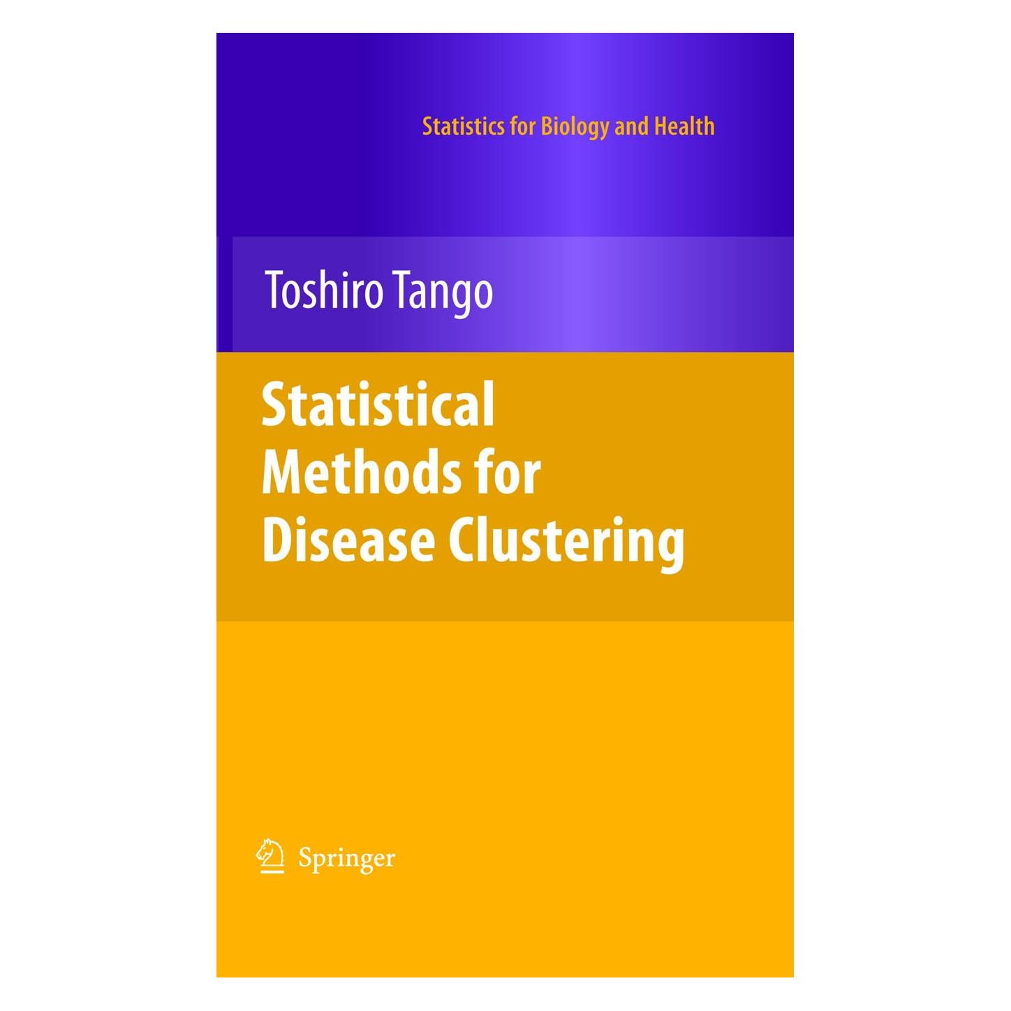 Springer Statistical Methods for Disease Clustering (Englisch, Hardcover, Toshiro Tango) (9781441915719)