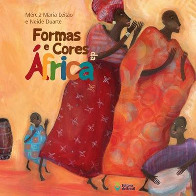 Formas e cores da África - Mércia Maria Leitão,Neide Duarte, Audio, 9788510096249