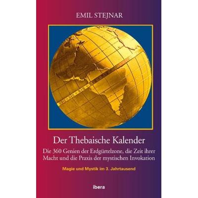 Der Thebaische Kalender, Gebundene Ausgabe von Emil Stejnar, Ibera Verlag - European University Press Verlagsgesellschaft m.b.H., 978-3-85052-254-0