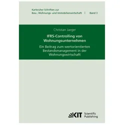 IFRS-Controlling von Wohnungsunternehmen : ein Beitrag zum wertorientierten Bestandsmanagement in de, Fachbücher von Christian Jaeger