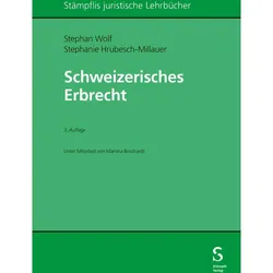 Schweizerisches Erbrecht, Fachbücher von Stephan Wolf, Stephanie Hrubesch-Millauer
