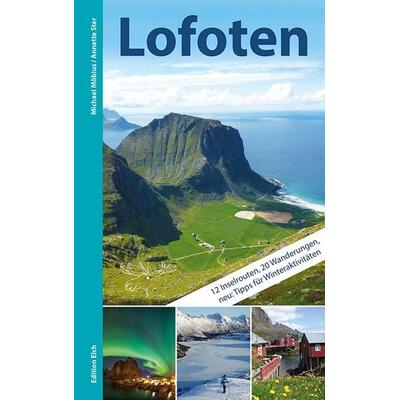 Lofoten, Gebundene Ausgabe von Michael Möbius, Edition Elch, 978-3-937452-34-0