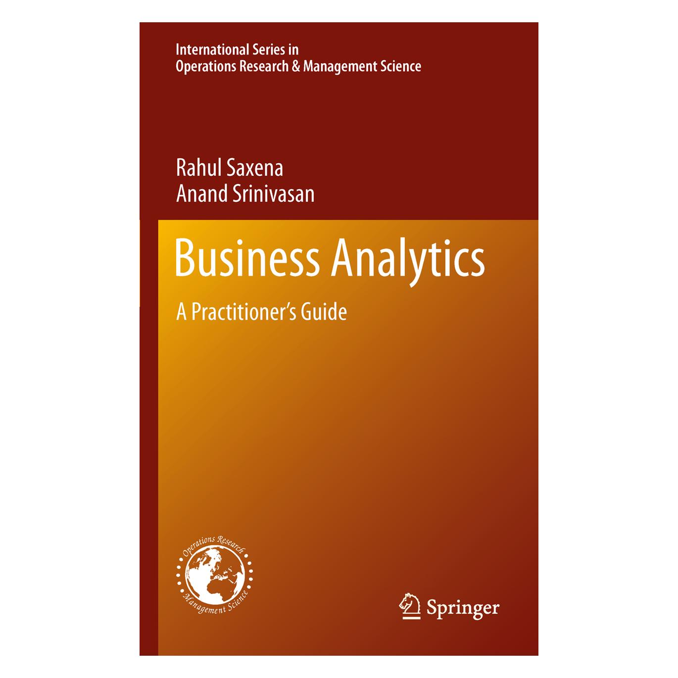 Springer Business Analytics (Englisch, Hardcover, Anand Srinivasan, Rahul Saxena) (9781461460794)