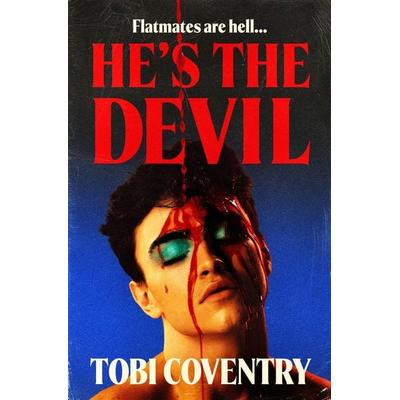 He's the Devil, Taschenbuch von Tobi Coventry, HarperCollins, 978-0-00-873287-5