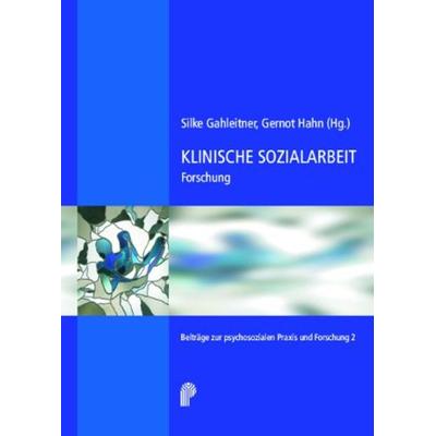 Klinische Sozialarbeit, Taschenbuch von Silke Gahleitner,Gernot Hahn, Psychiatrie Verlag, 978-3-88414-482-4