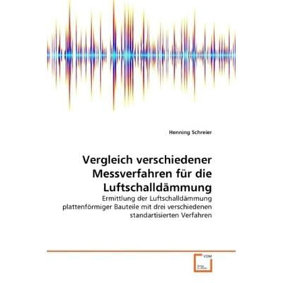 Schreier, H: Vergleich verschiedener Messverfahren für die L, Taschenbuch von Henning Schreier, VDM, 978-3-639-33114-1