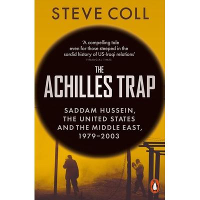 The Achilles Trap, Taschenbuch von Steve Coll, Penguin Books Ltd, 978-1-80206-520-6
