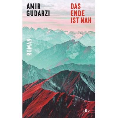 Das Ende ist nah, Gebundene Ausgabe von Amir Gudarzi, dtv, 978-3-423-29034-0