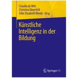 Künstliche Intelligenz in der Bildung, Fachbücher von Silke Wrede, Elisabeth Wrede, Claudia de Witt, Christina Gloerfeld