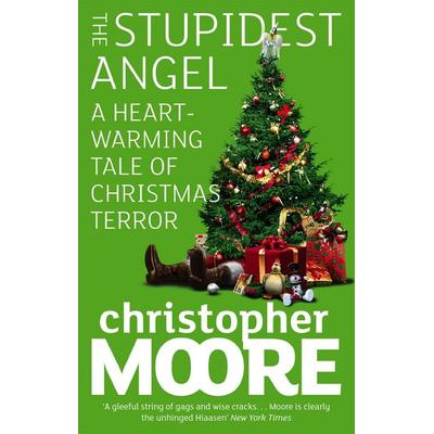 The Stupidest Angel, Taschenbuch von Christopher Moore, ORBIT