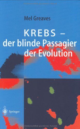 Greaves, Mel F. - Krebs - der blinde Passagier der Evolution - Preis vom 12.10.2026 11:37:12 h