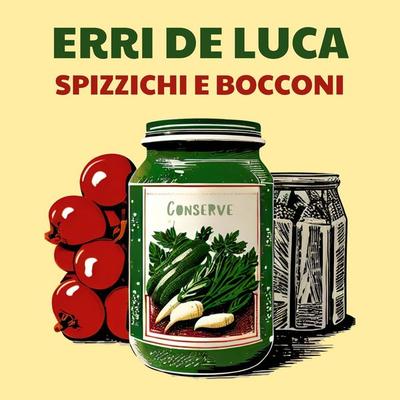 Spizzichi e bocconi - Erri De Luca, Audio, 9789180613231