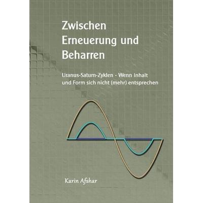 Die graue Reihe / Zwischen Erneuerung und Beharren, Taschenbuch von Karin Afshar, Epubli, 978-3-7575-4776-9