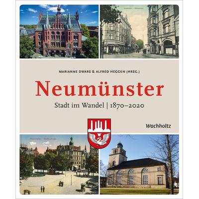 Neumünster, Gebundene Ausgabe von Marianne Dwars, Wachholtz, 978-3-529-05037-4