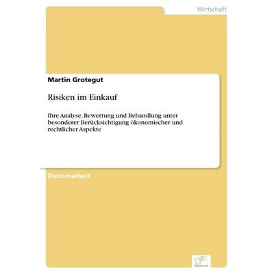 Risiken im Einkauf, Taschenbuch von Martin Grotegut, GRIN, 978-3-8386-9465-8