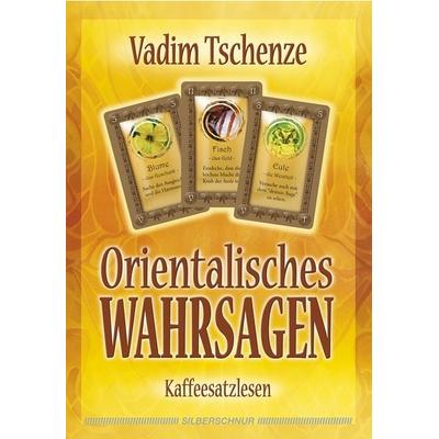 Orientalisches Wahrsagen, Taschenbuch von Vadim Tschenze, Silberschnur, 978-3-89845-213-7