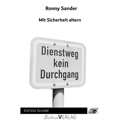 Mit Sicherheit altern, Taschenbuch von Ronny Sander, Epubli, 978-3-7575-6294-6