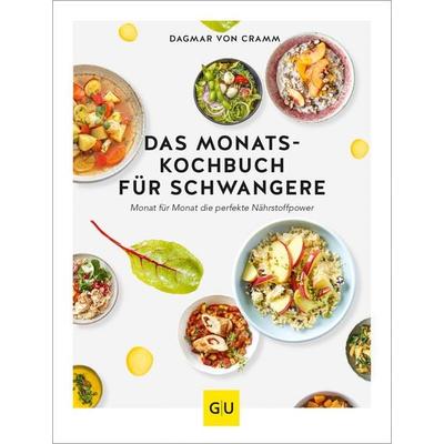 Das Monats-Kochbuch für Schwangere, Gebundene Ausgabe von Dagmar Cramm, Gräfe und Unzer Verlag GmbH, 978-3-8338-7345-4