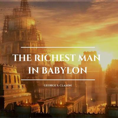 The Richest Man in Babylon - George S. Clason, Audio, 9782291067610