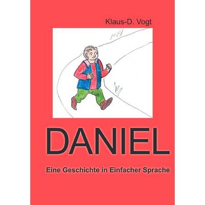 DANIEL, Taschenbuch von Klaus-D. Vogt, Epubli, 978-3-565-13644-5