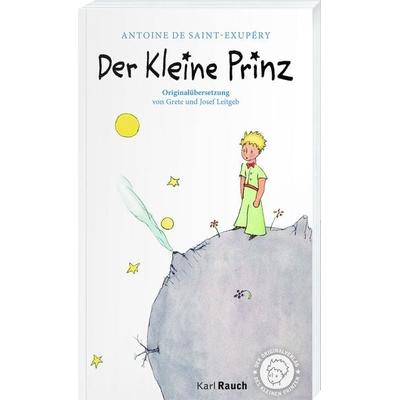 Der kleine Prinz. Illustrierte, klassische Übersetzung, Paperback von Antoine de Saint-Exupery, Karl Rauch Verlag GmbH & Co. KG