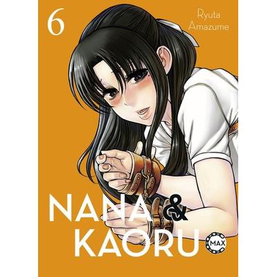 Nana & Kaoru Max 06, Taschenbuch von Ryuta Amazume, Panini, 978-3-7416-3478-9