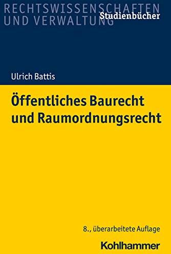 Ulrich Battis - Öffentliches Baurecht und Raumordnungsrecht (Studienbücher Rechtswissenschaft) - Preis vom 09.10.2026 07:28:09 h
