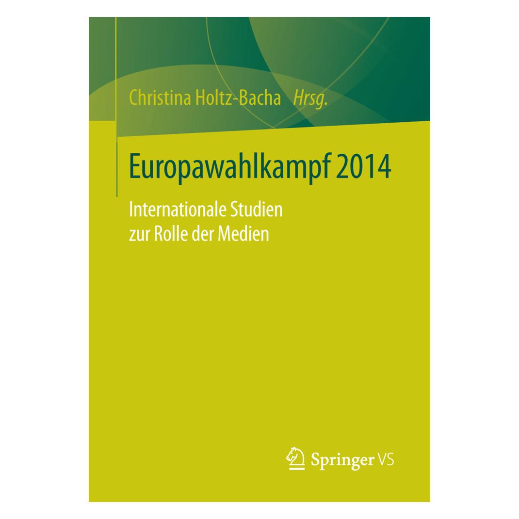 Springer Europawahlkampf 2014 (Deutsch, Softcover, Christina Holtz-Bacha) (55600147)
