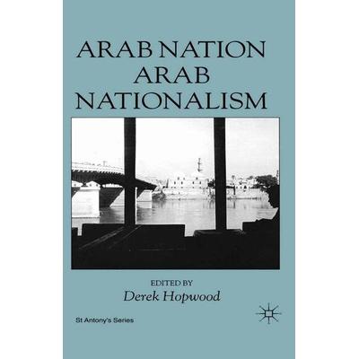 Arab Nation Arab Nationalism S, Taschenbuch von D. Hopwood, Palgrave Macmillan UK, 978-1-349-62767-7