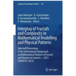 Interplay of Fractals and Complexity in Mathematical Modelling and Physical Patt, Fachbücher von D, Gowrisankar, Easwaramoorthy et al, A