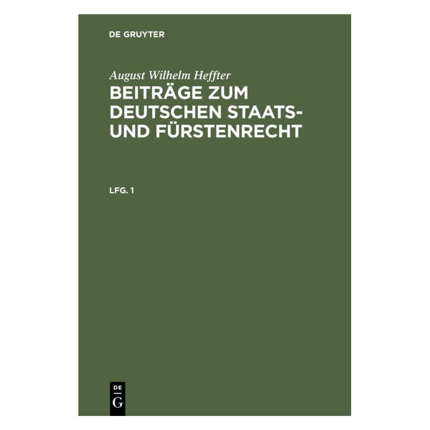De Gruyter Heffter:August Wilhelm Heffter: Beiträg (Deutsch, Hardcover, August Wilhelm Heffter) (67774131)