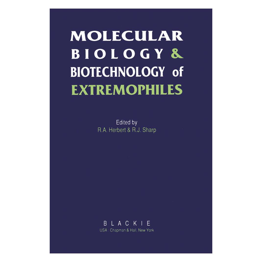 Springer Molecular Biology and Biotechnology of Extremophiles (Englisch, Softcover, R. A. Herbert, R. J. Sharp) (55518830)