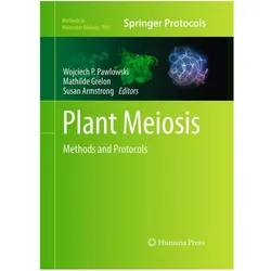 Plant Meiosis, Fachbücher von Susan Armstrong, Wojciech P. Pawlowski, Mathilde Grelon