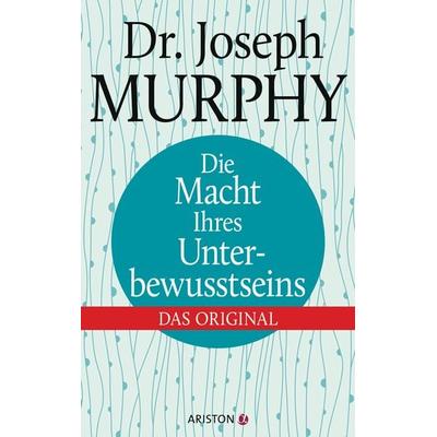 Die Macht Ihres Unterbewusstseins, Gebundene Ausgabe von Dr. Joseph Murphy, Ariston