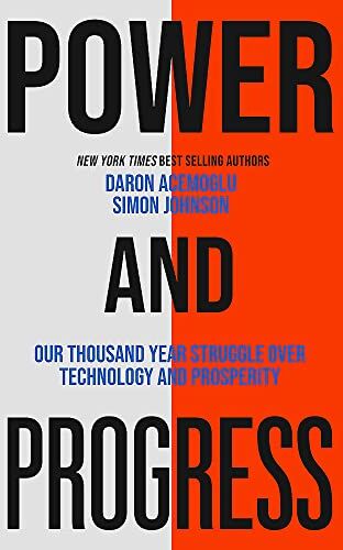 Simon Johnson - Power and Progress: Our Thousand-Year Struggle Over Technology and Prosperity - Preis vom 10.10.2026 11:48:34 h