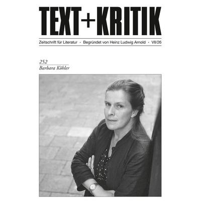 Barbara Köhler, Taschenbuch von , Edition text + kritik, 978-3-689-30207-8