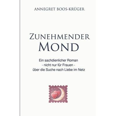 Zunehmender Mond, Taschenbuch von Annegret Boos-Krüger, Epubli, 978-3-565-77798-3