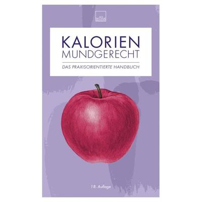 Kalorien mundgerecht, Taschenbuch von , Umschau Zeitschriftenverlag, 978-3-930007-62-2