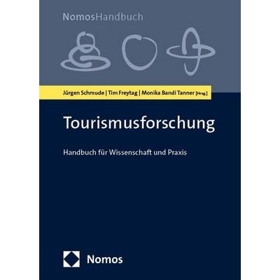 Tourismusforschung, Gebundene Ausgabe von , Nomos, 978-3-8487-8845-3